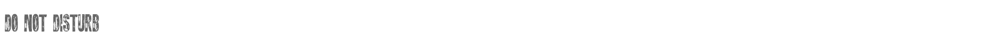 Sample characters Do Not Disturb Font